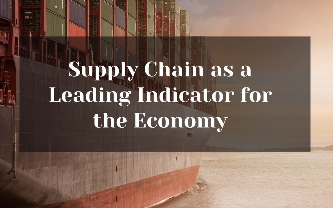 Supply Chain as a Leading Indicator for the Economy
