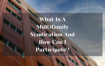 What Is A Multifamily Syndication And How Can I Participate?