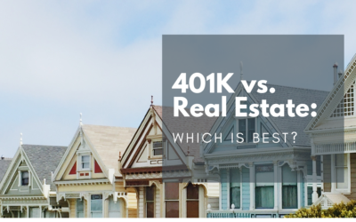 401K vs. Real Estate: Which is Best?