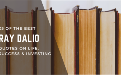 25 Of The Best Ray Dalio Quotes On Life, Success & Investing