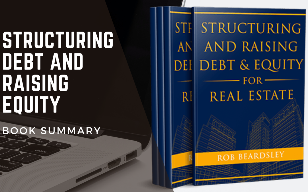 Structuring Debt and Raising Equity: Book Summary